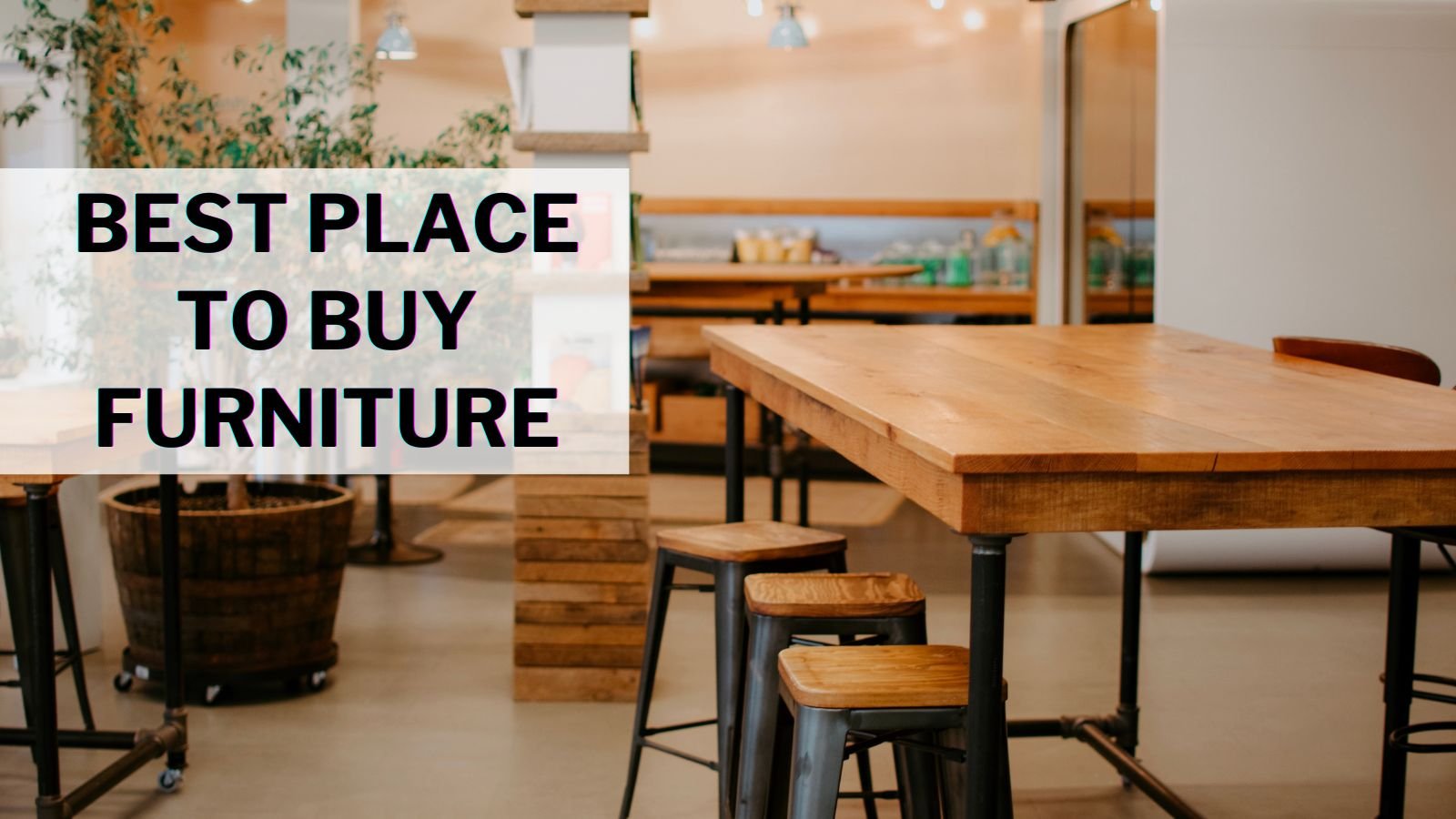 Best Place To Buy Furniture